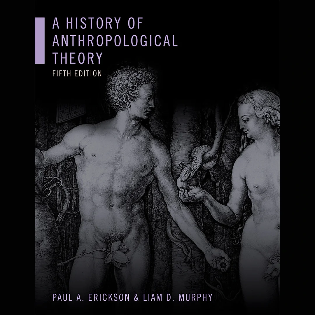 A History of Anthropological Theory Fifth Edition