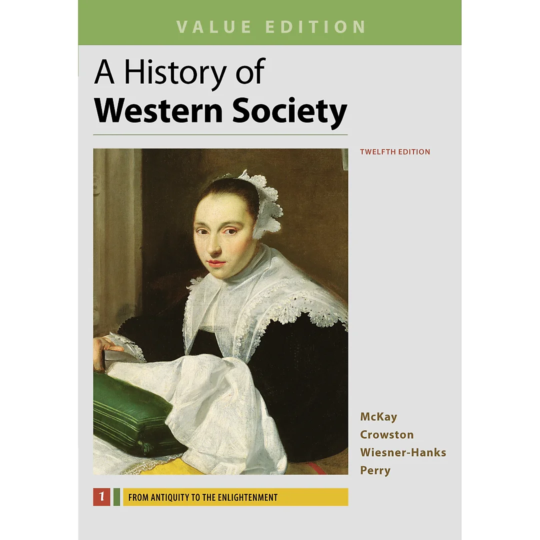 A History of Western Society Value Edition Volume I 12th edition