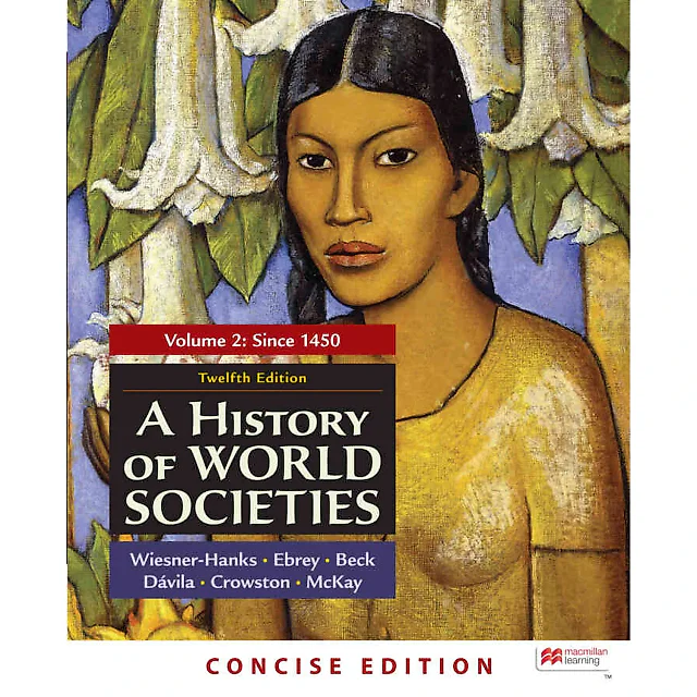 A History of World Societies Concise Edition Volume 2 12th Edition