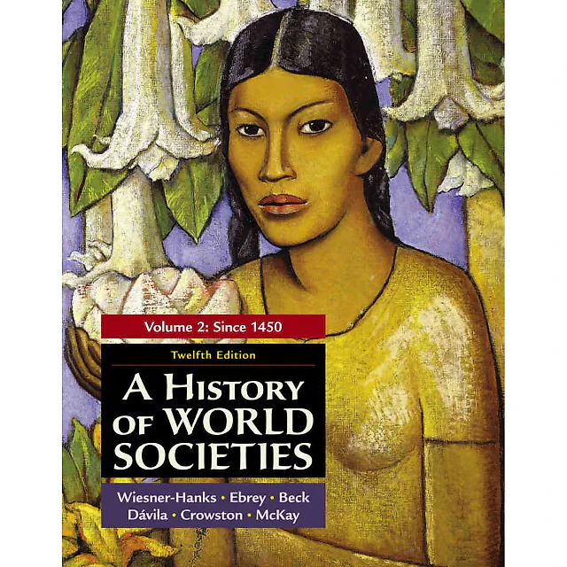 A History of World Societies Volume 2 12th Edition