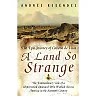 A Land So Strange