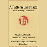 A Pattern Language: Towns Buildings Construction