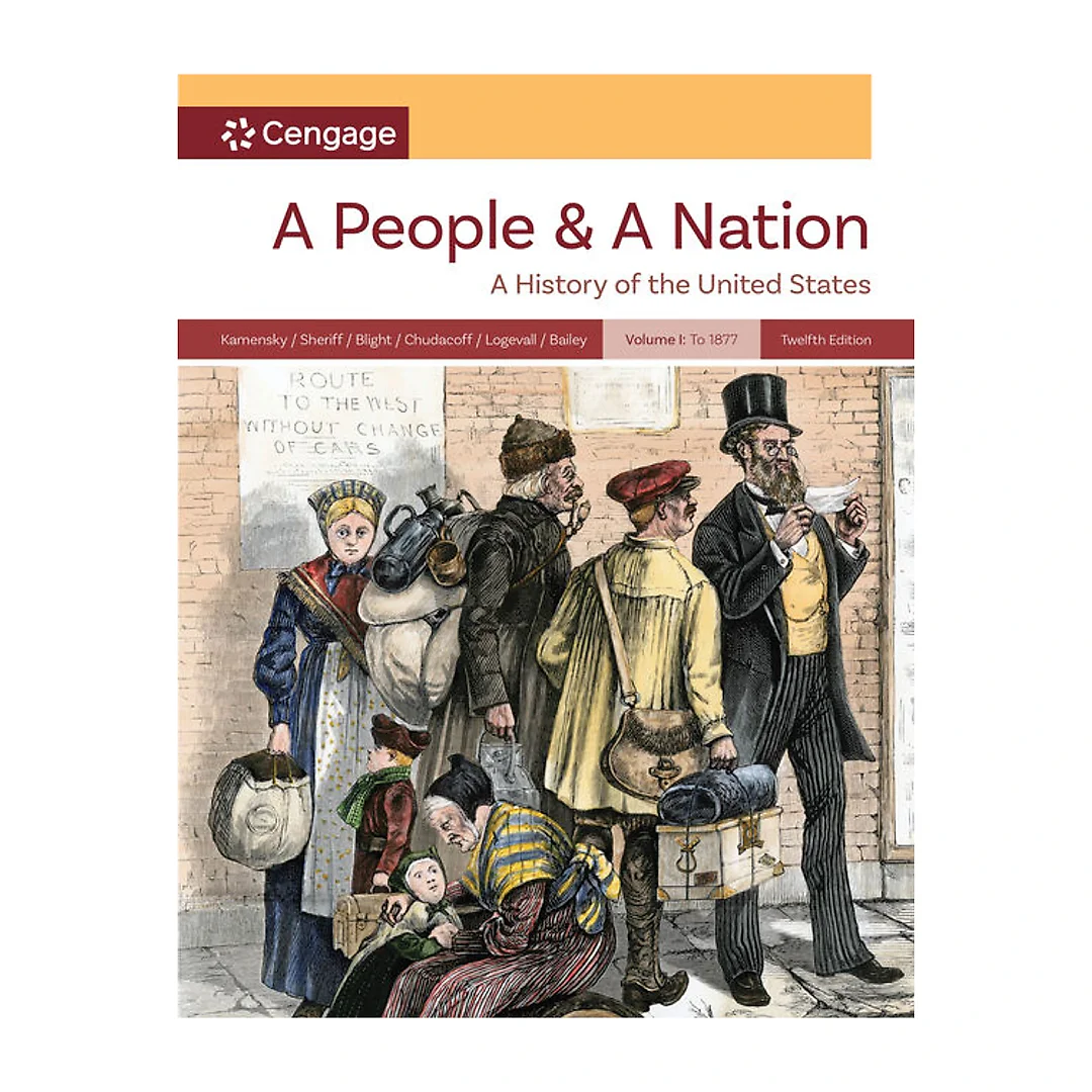 A People and a Nation Volume I: to 1877 12th Edition
