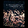 A Philosophy of Computer Art