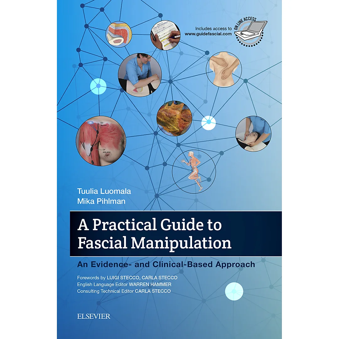 A Practical Guide to Fascial Manipulation: an evidence- and clinical-based approach