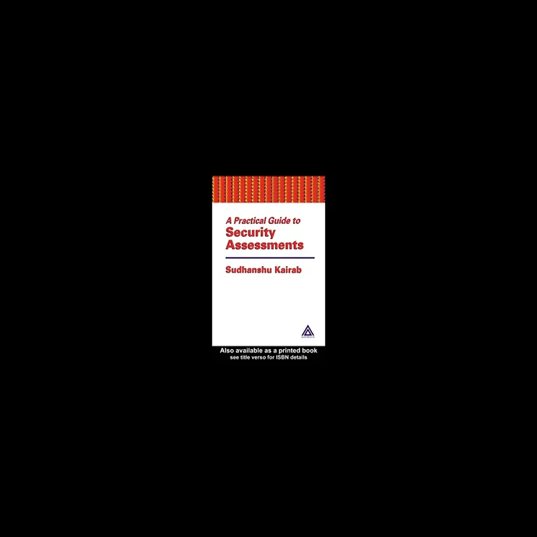 A Practical Guide to Security Assessments
