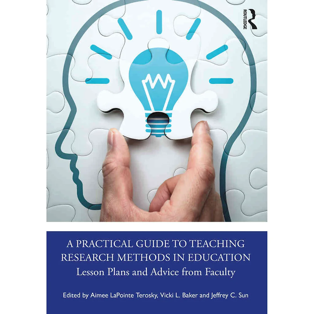 A Practical Guide to Teaching Research Methods in Education: Lesson Plans and Advice from Faculty
