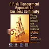 A Risk Management Approach to Business Continuity: Aligning Business Continuity and Corporate Governance