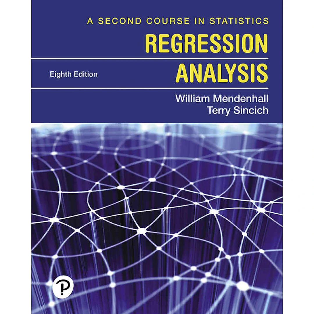 A Second Course in Statistics: Regression Analysis, 8th Edition
