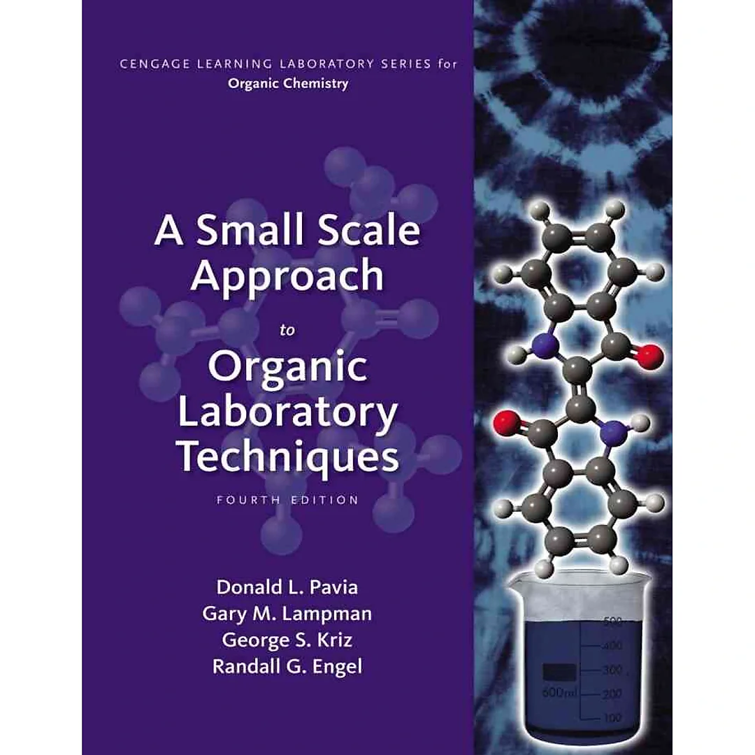 A Small Scale Approach to Organic Laboratory Techniques 4th Edition