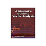 A Student's Guide To Vector Analysis