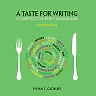 A Taste for Writing: Composition for Culinarians, 2nd Edition