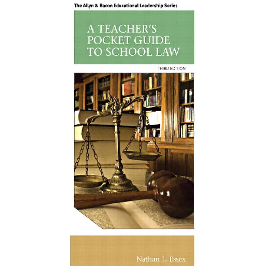 A Teacher's Pocket Guide to School Law, 3rd Edition