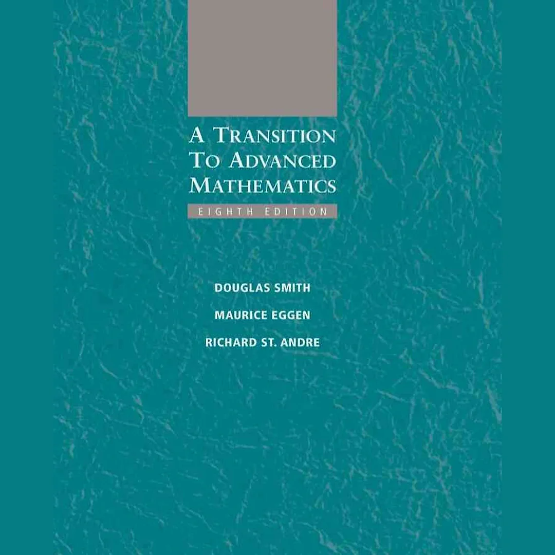 A Transition to Advanced Mathematics 8th Edition