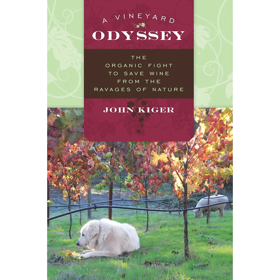 A Vineyard Odyssey: The Organic Fight to Save Wine from the Ravages of Nature