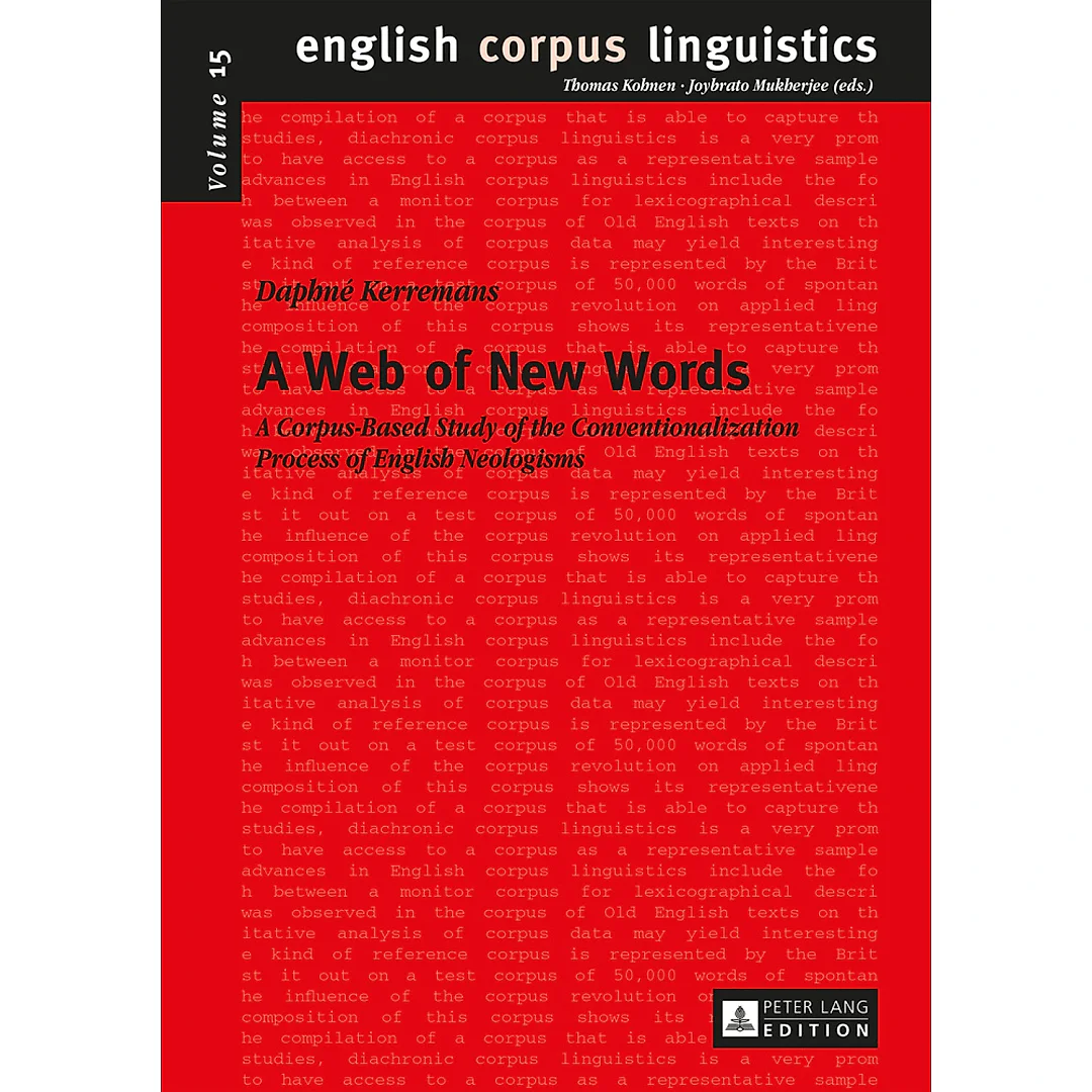 A Web of New Words: A Corpus-Based Study of the Conventionalization Process of English Neologisms
