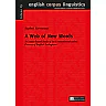 A Web of New Words: A Corpus-Based Study of the Conventionalization Process of English Neologisms