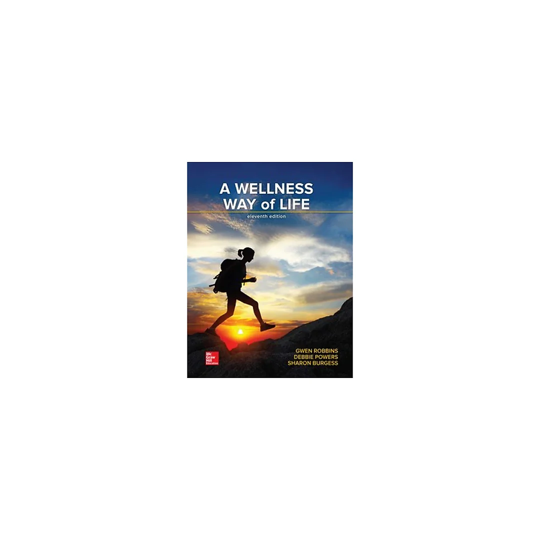 A Wellness Way of Life 11th Edition by Gwen Robbins