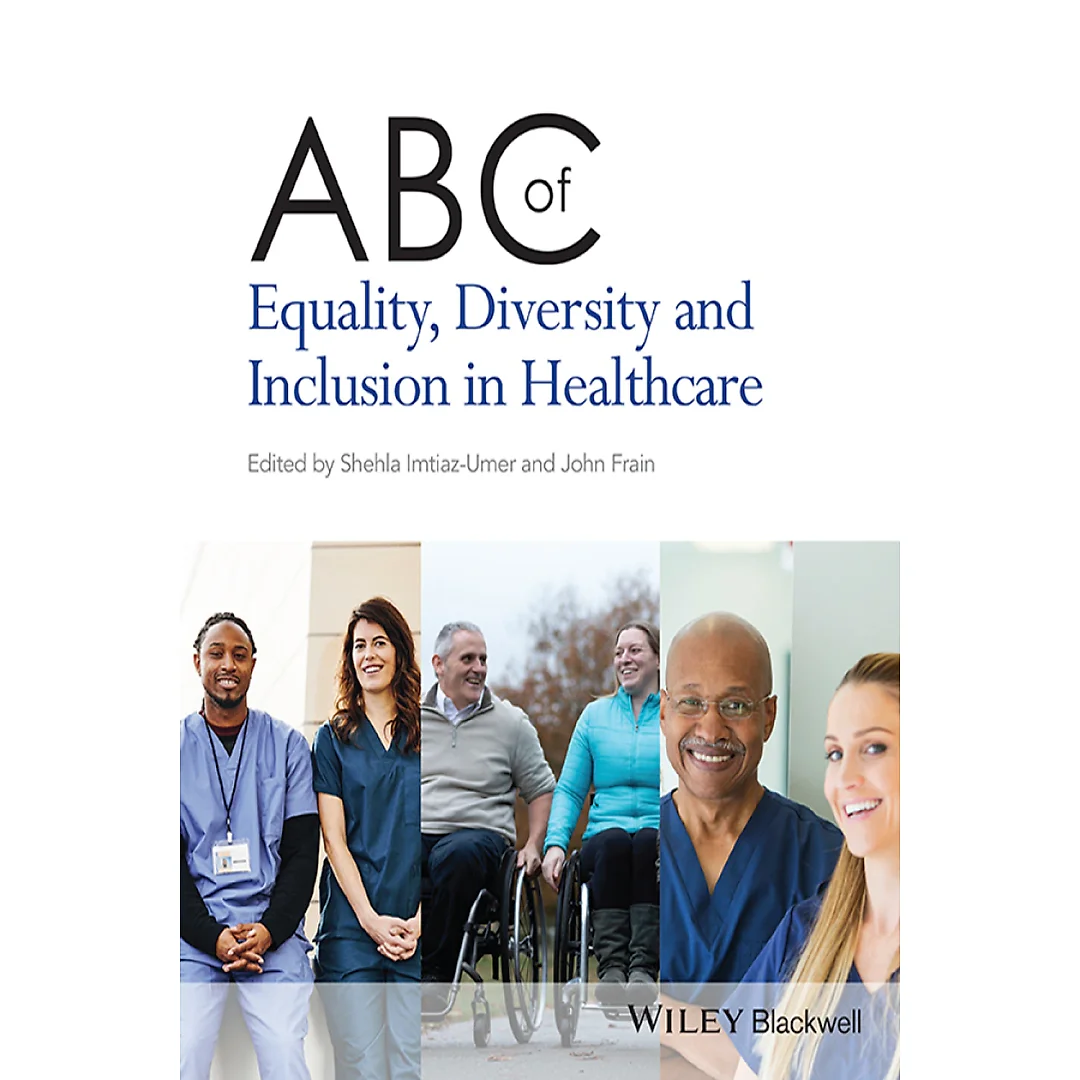 ABC of Equality Diversity and Inclusion in Healthcare