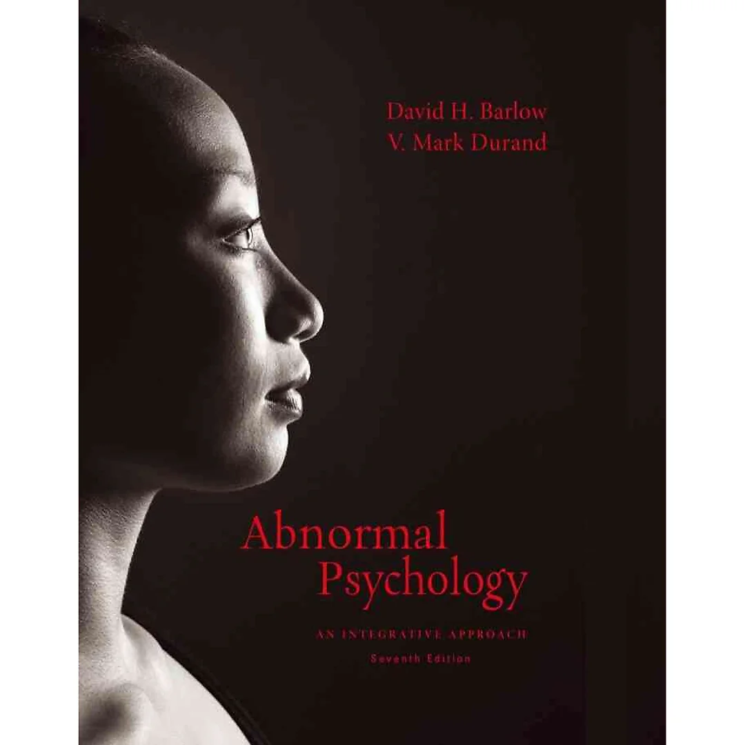 Abnormal Psychology: An Integrative Approach 7th Edition