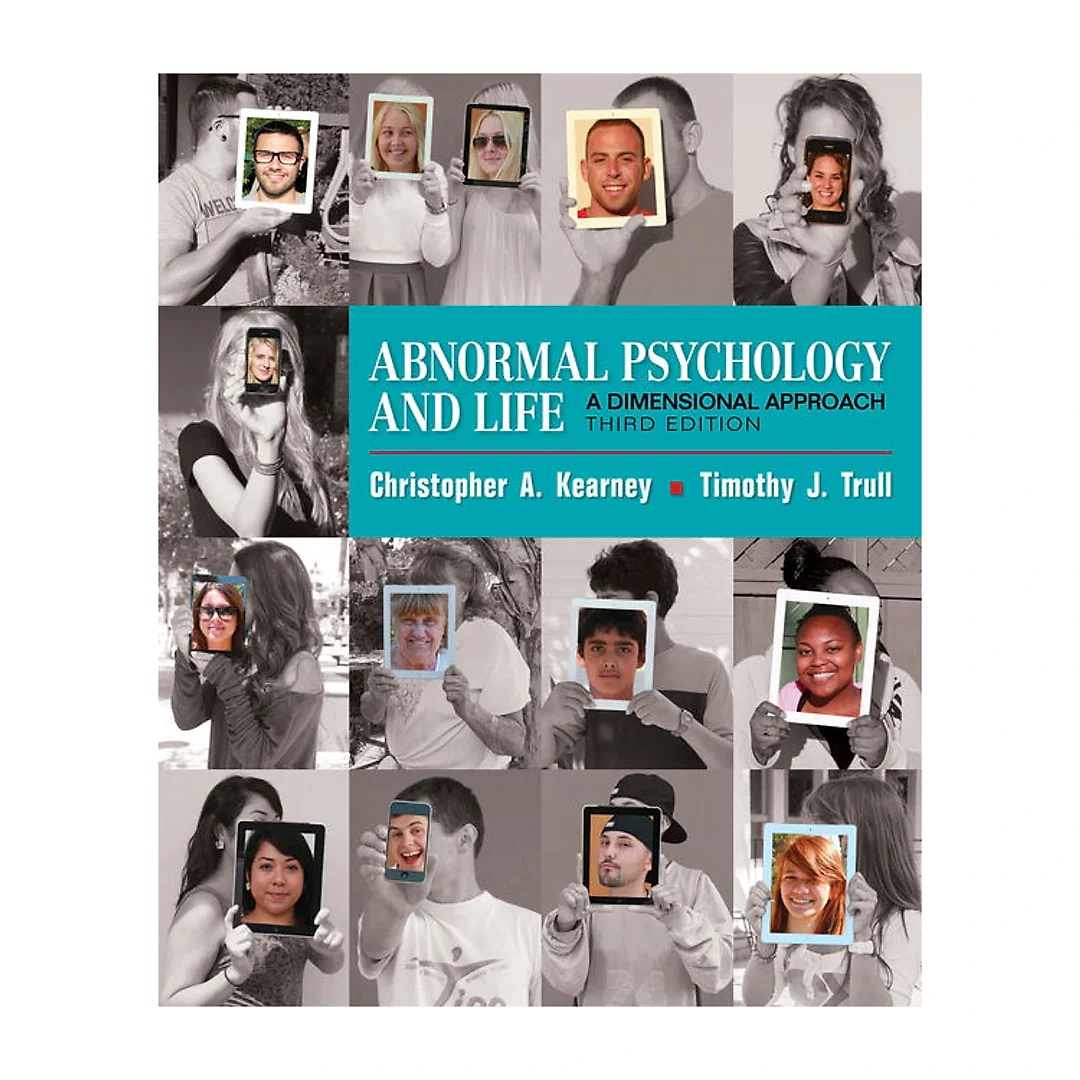 Abnormal Psychology and Life: A Dimensional Approach 3rd Edition
