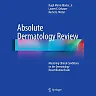 Absolute Dermatology Review: Mastering Clinical Conditions on the Dermatology Recertification Exam