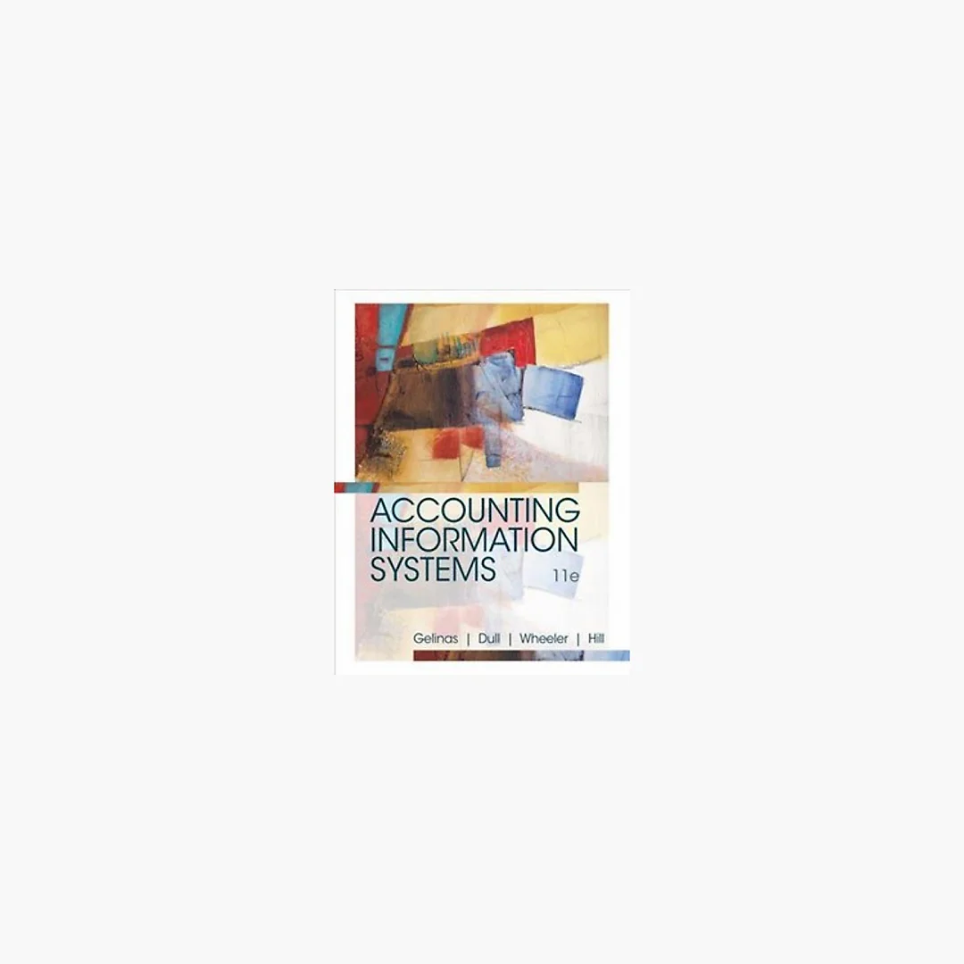 Accounting Information Systems 11th Edition by Ulric J. Gelinas