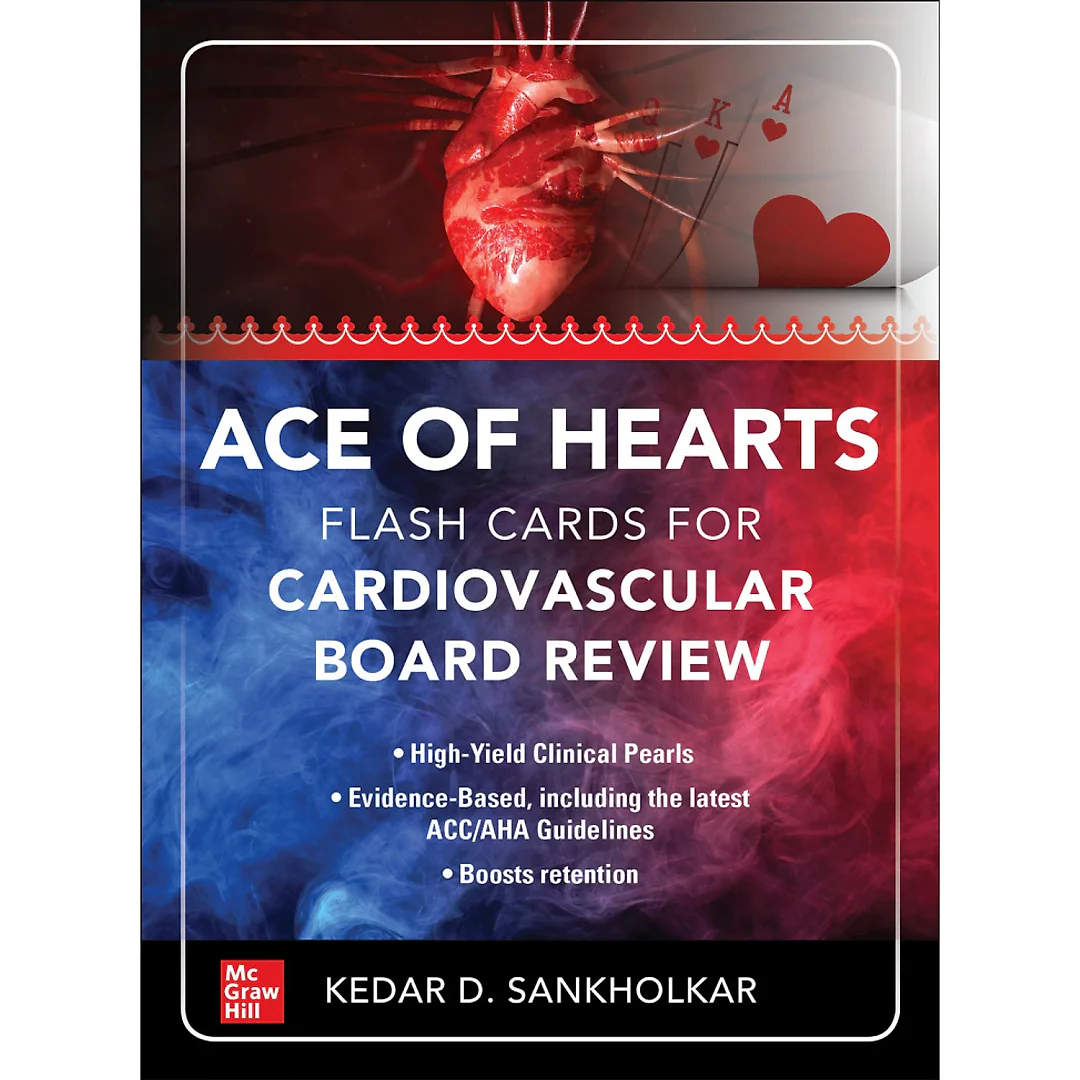 Ace of Hearts: Flash Cards for Cardiovascular Board Review