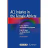 ACL Injuries in the Female Athlete: Causes, Impacts, and Conditioning Programs