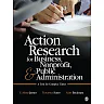 Action Research for Business, Nonprofit, and Public Administration: A Tool for Complex Times
