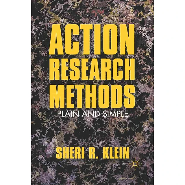 Action Research Methods: Plain and Simple
