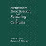Activation, Deactivation, and Poisoning of Catalysts