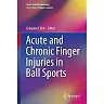 Acute and Chronic Finger Injuries in Ball Sports