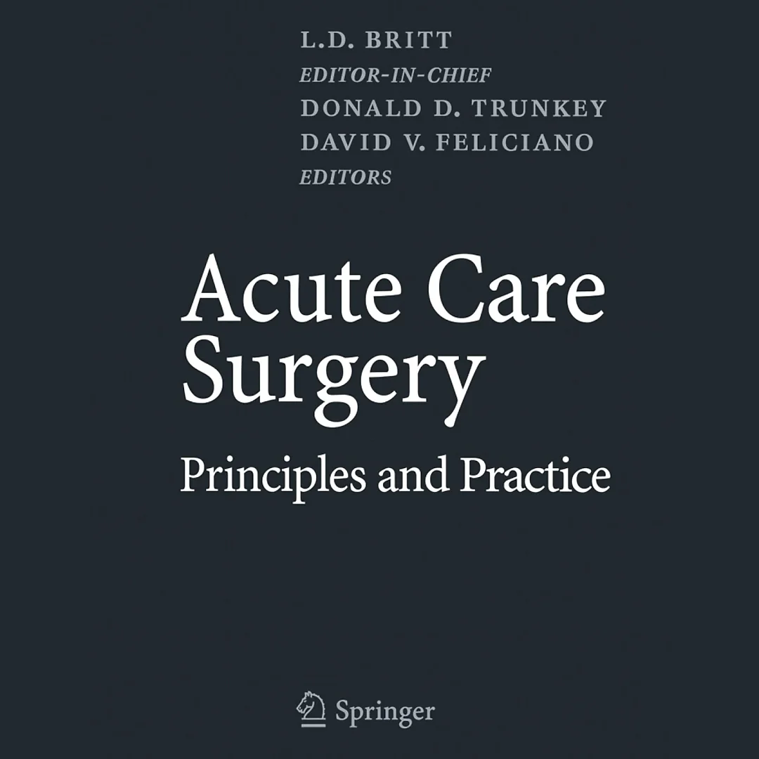 Acute Care Surgery: Principles and Practice