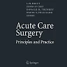 Acute Care Surgery: Principles and Practice