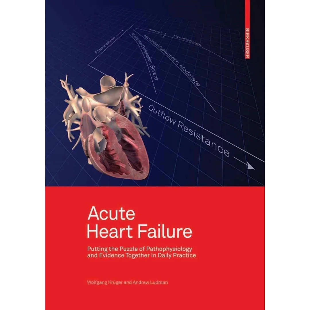 Acute Heart Failure: Putting the Puzzle of Pathophysiology and Evidence Together in Daily Practice