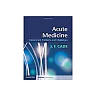 Acute Medicine: Uncommon Problems and Challenges