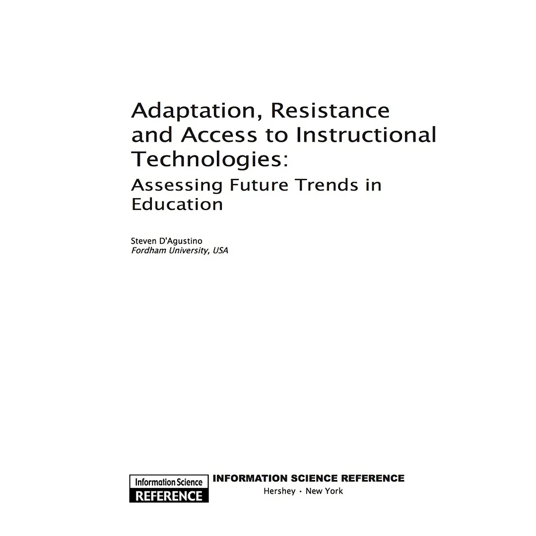 Adaptation, Resistance and Access to Instructional Technologies
