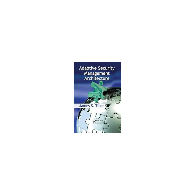 Adaptive Security Management Architecture