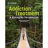 Addiction Treatment: A Strengths Perspective 5th Edition