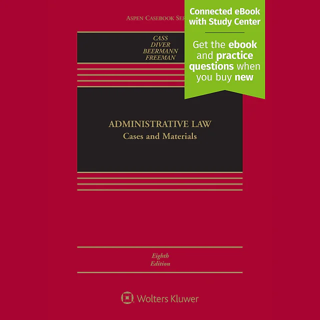 Administrative Law: Cases and Materials