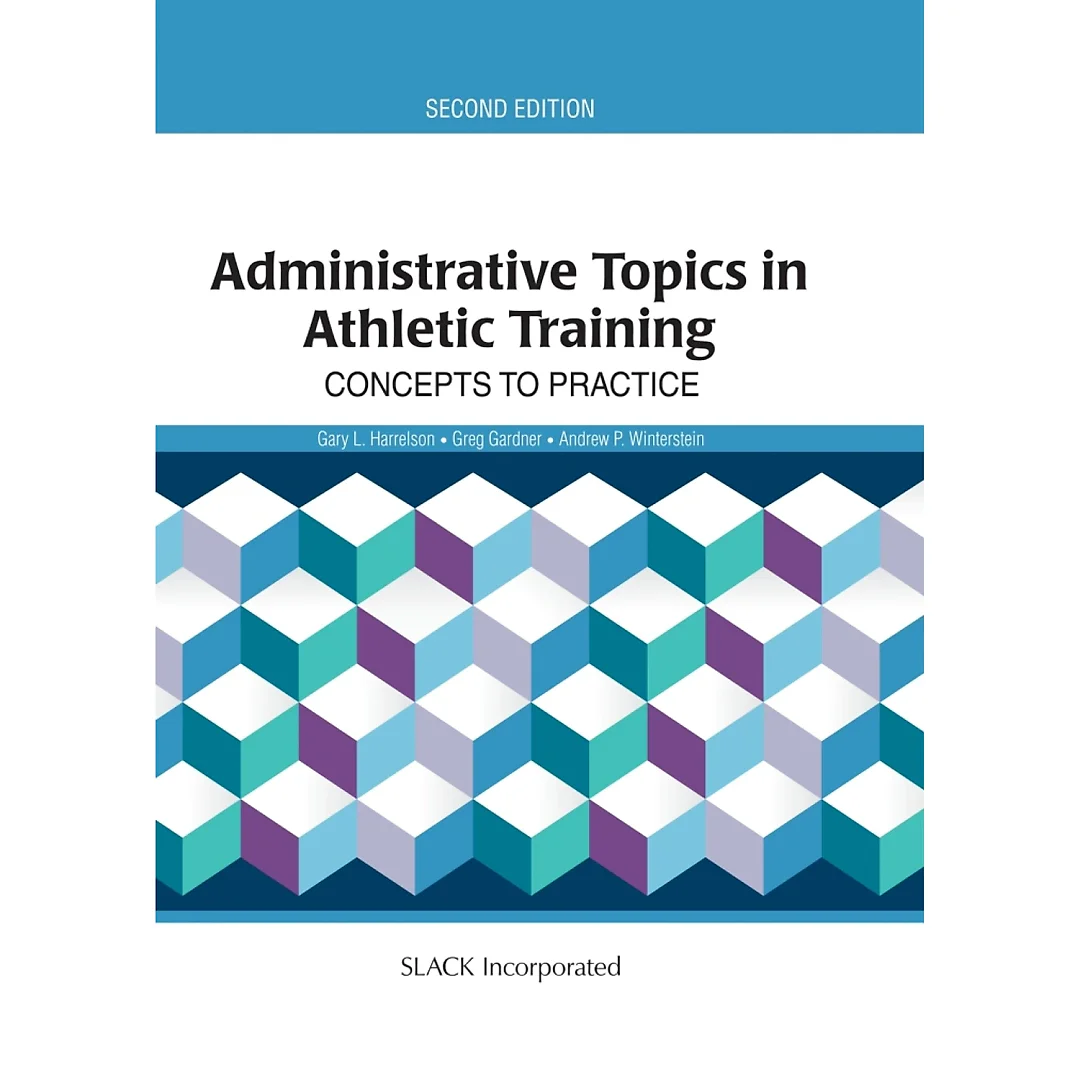 Administrative Topics in Athletic Training: Concepts to Practice