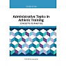 Administrative Topics in Athletic Training: Concepts to Practice
