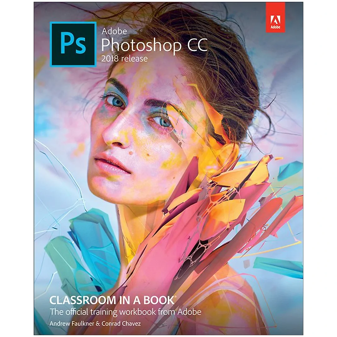 Adobe Photoshop CC Classroom in a Book (2018 release)