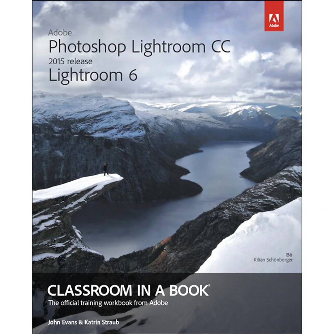 Adobe Photoshop Lightroom CC (2015 release) / Lightroom 6 Classroom in a Book