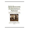 Adolescent Substance Abuse: Psychiatric Comorbidity and High Risk Behaviors