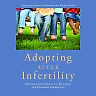 Adopting after Infertility: Messages from Practice, Research and Personal Experience