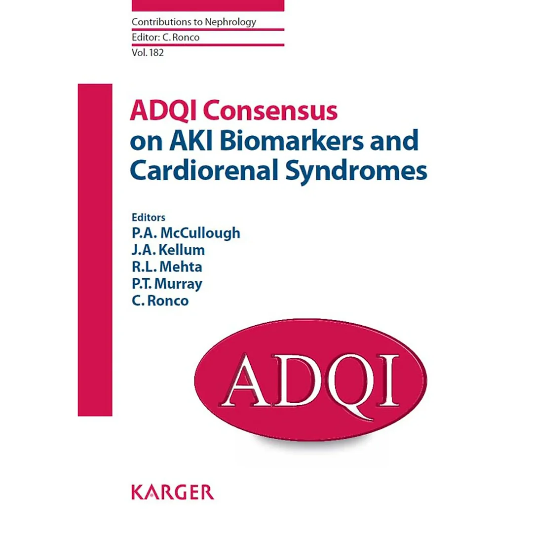 ADQI Consensus on AKI Biomarkers and Cardiorenal Syndromes
