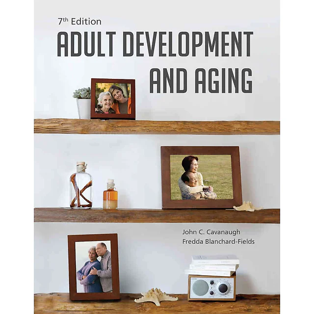Adult Development and Aging 7th Edition