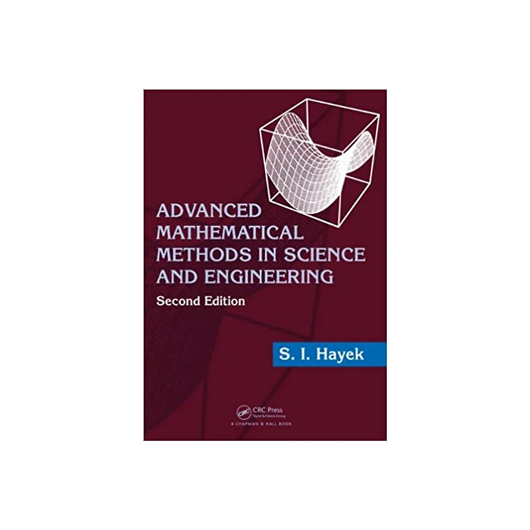 Advanced Mathematical Methods in Science and Engineering